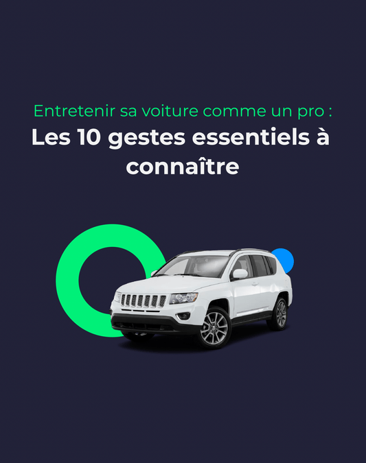 Entretenir sa voiture comme un pro